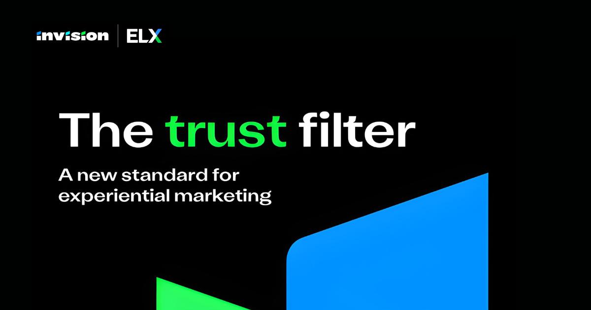 The trust filter: A new standard for experiential marketing